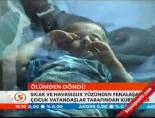 Ölümden döndü