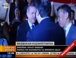 ekonomik is forumu - Başbakan Kazakistan'da Videosu