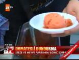 domatesli dondurma - Domatesli dondurma Videosu