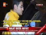 Halat değil hayat
