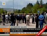 canli bomba - Kayseri'de Saldırı Videosu