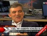 trt haber - Gül TRT Haber'in konuğu oldu Videosu