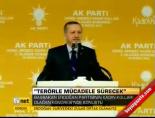 Erdoğan 'Terörle mücadele sürecek'