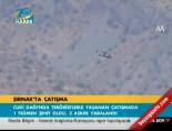 Şırnak'ta çatışma