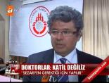 istanbul tabip odasi - Doktorlar: Biz katil değiliz Videosu