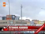 İstanbul karardı