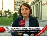 mkyk - Ak Parti Myk Toplantısı Videosu
