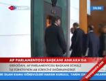 Ap Parlementosu Başkanı Ankara'da