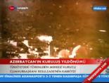 azerbaycan - Azerbaycan'ın Kuruluş Yıldönümü Videosu