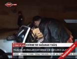 Edirne'de Sağanak Yağış