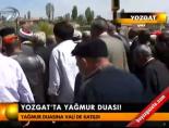 Yozgat'ta yağmur duası!