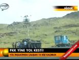 PKK yine yol kesti! online video izle