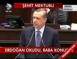 sehit mektubu - Erdoğan Okudu, Baba Konuştu Videosu