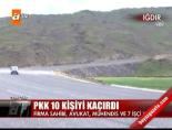 agri dagi - PKK 10 kişi kaçırdı Videosu