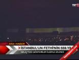 fetih gosterisi - İstanbul'un Fethi'nin 559.Yılı Videosu