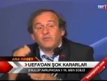 uefa - Uefa'dan Şok Karar Videosu