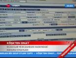 Köşk'ten Onay