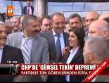 gursel tekin - CHP'de 'Gürsel Tekin' depremi! Videosu