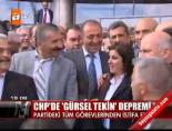 genel baskan yardimcisi - CHP'de 'Gürsel Tekin' depremi! Videosu