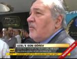 Uzel'e son görev
