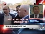bekir bozdag - ''Hukuki sakıncalar var'' Videosu
