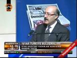 star gazetesi - 'Star Türkiye Buluşmaları' Videosu