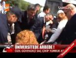 ondokuz mayis universitesi - 19 Mayıs Üniversitesi'nde arbede! Videosu