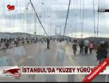 İstanbul'da ''Kuzey Yürüyüşü'' online video izle