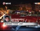 Geceyarısı Teröre Lanet