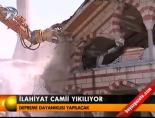 ilahiyat camii - İlahiyat Camii yıkılyor Videosu