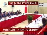 Muhalefet 'Yapay Gündem' online video izle
