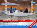 faruk celik - Çelik 'Neler Oluyor'da Anlattı Videosu
