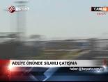 caglayan adliyesi - Adliye Önünde Silahlı Çatışma Videosu