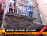 Kentsel dönüşüm başlıyor!
