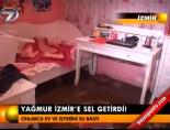 Yağmur İzmir'e sel getirdi!