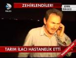 tarim ilaci - Tarım ilacı hastanelik etti Videosu