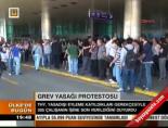 Grev yasağı protestosu online video izle