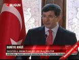 ahmet davutoglu - ''Annan Planı hergün ihlal ediliyor'' Videosu