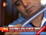 mustafa kemal ataturk - 'Atatürk'e Gizli Otopsi' İddiası Videosu
