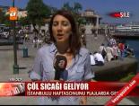 col sicagi - Çöl Sıcağı Geliyor Videosu