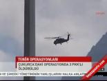 teror operasyonu - Çukurca'da 3 PKK'lı öldürüldü Videosu