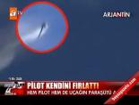 arjantin - Pilot kendini fırlattı Videosu