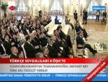 turkce olimpiyatlari - Türkçe Sevdalıları Köşk'te Videosu