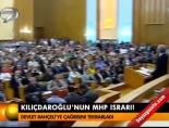 Kılıçdaroğlu'nun MHP ısrarı! online video izle