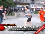 polonya - Euro 2012'ye Pankart Gölgesi Videosu