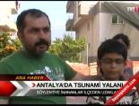 tsunami - Antalya'da tsunami yalanı Videosu