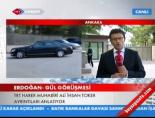 Gül-Erdoğan görüşmesi
