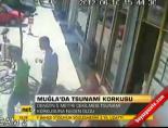 tsunami - Muğla'da tsunami korkusu Videosu