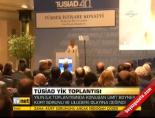 tusiad - Tüsiad YİK toplantısı Videosu
