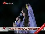''Aziz İstanbul''lu muhteşem veda! online video izle